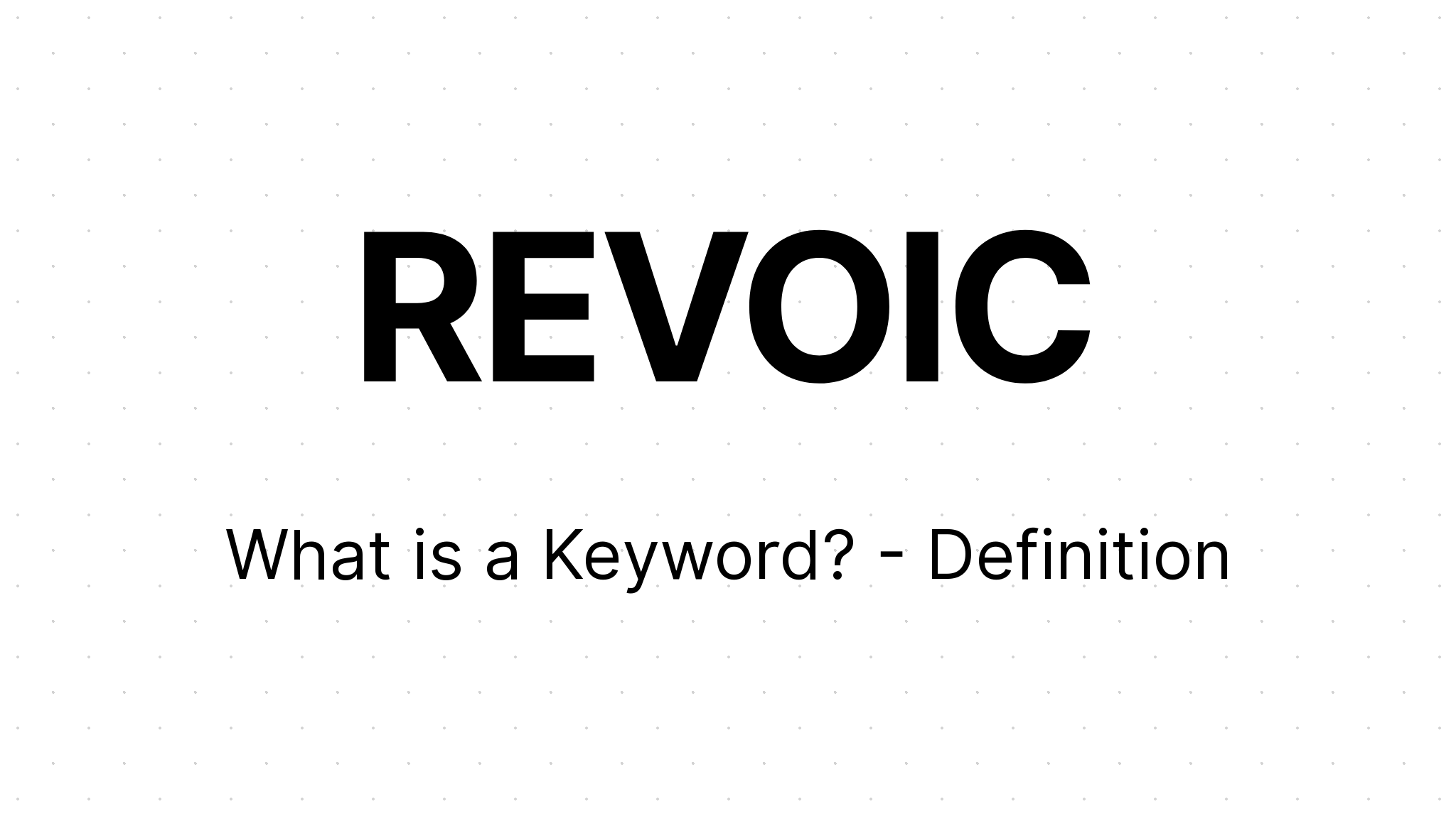 What is a Keyword? - Definition | REVOIC